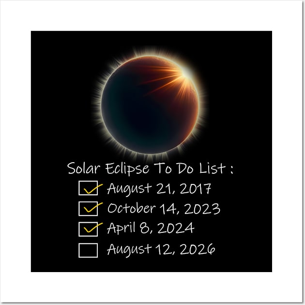 Solar Eclipse To Do List 2017 2023 2024 2026 Annular Totality Wall Art by GreenCraft